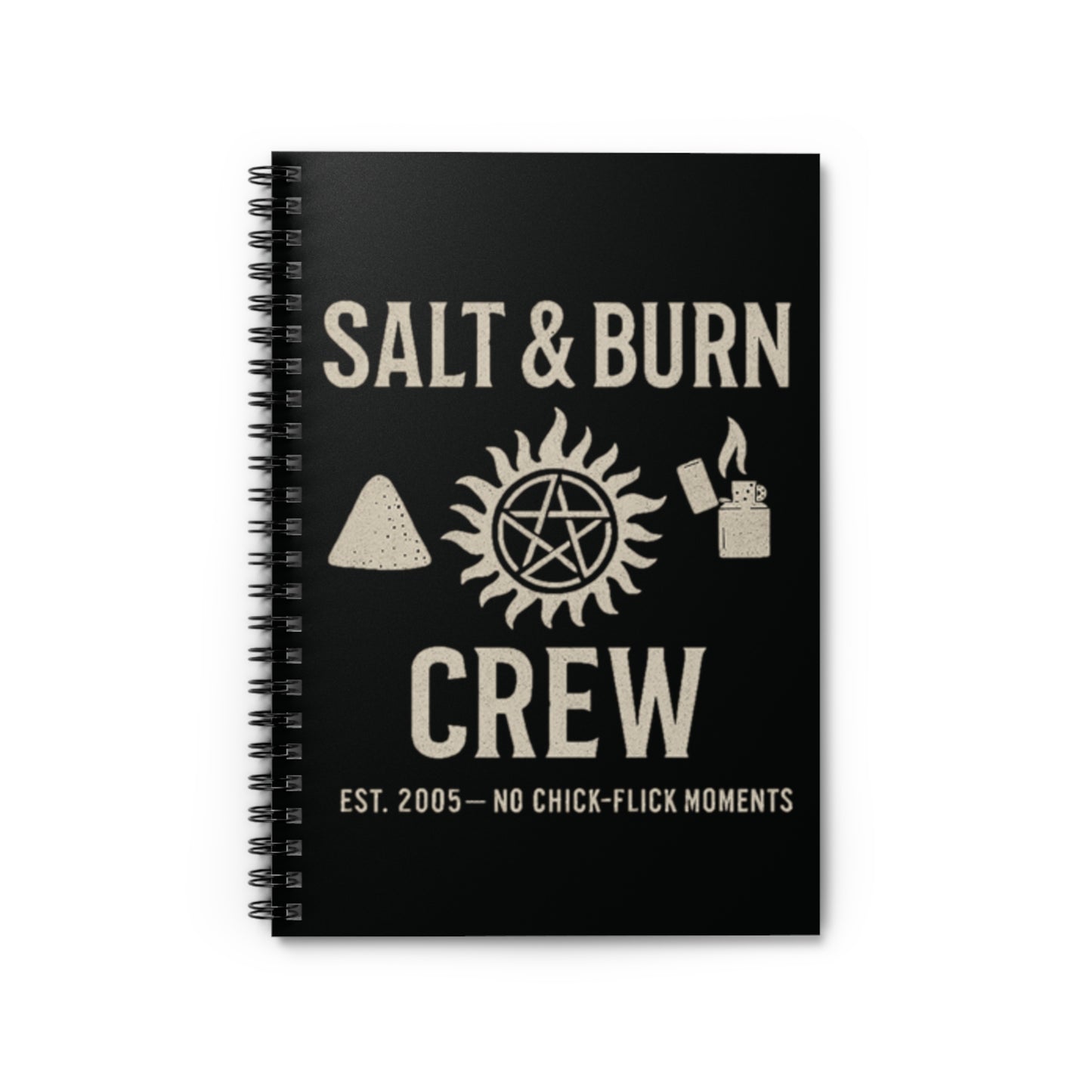 Salt & Burn Crew Spiral Notebook - Supernatural Fan Design | Journal for Hunters, Writers & Everyday Legends