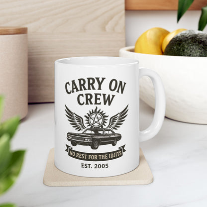 Carry On Crew Ceramic Mug - Supernatural Fan Design | Coffee Cup | No Rest for the Idjits