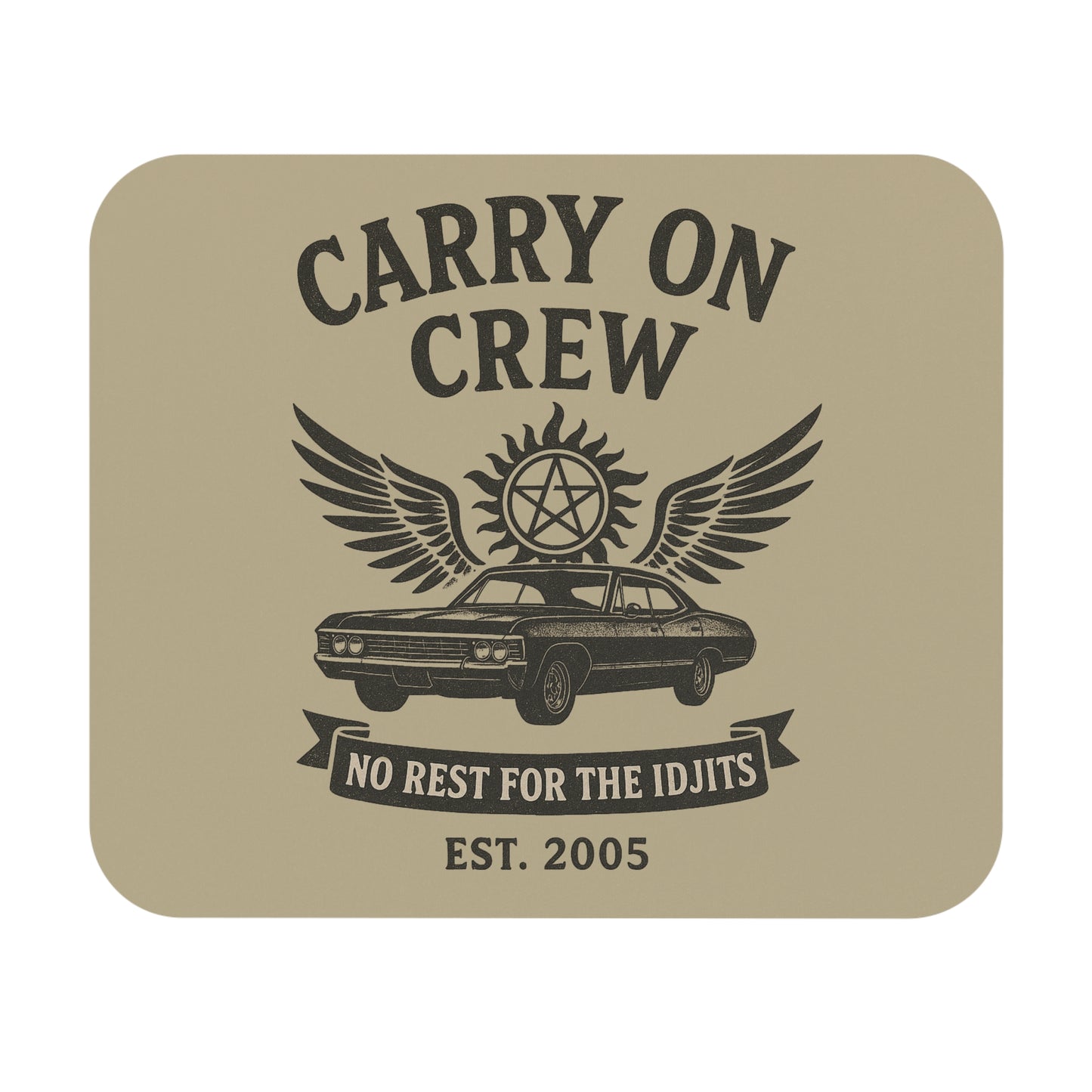 Carry On Crew Mouse Pad - Supernatural Fan Design | Office & Gaming Accessory | No Rest for the Idjits