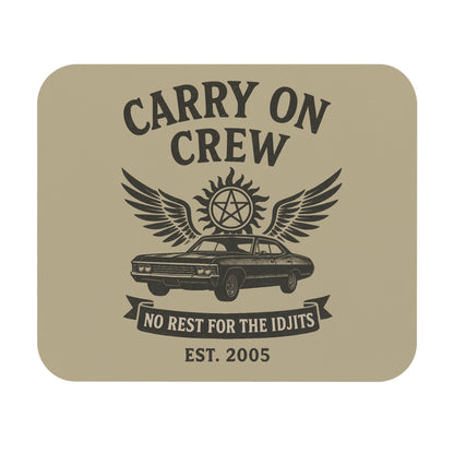 Carry On Crew Mouse Pad - Supernatural Fan Design | Office & Gaming Accessory | No Rest for the Idjits