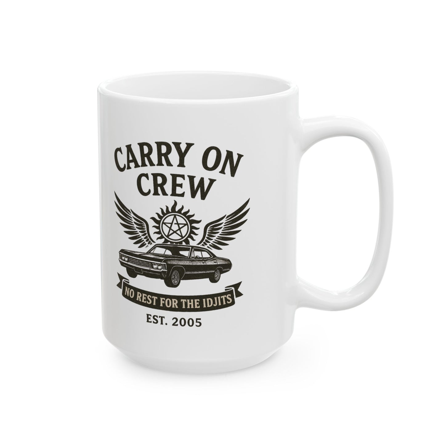 Carry On Crew Ceramic Mug - Supernatural Fan Design | Coffee Cup | No Rest for the Idjits